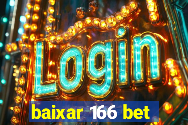 baixar 166 bet
